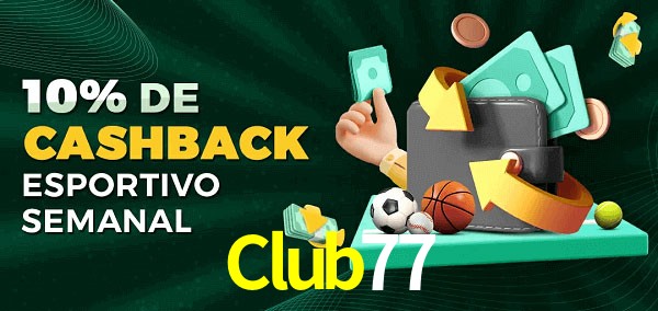 10% de bônus de cashback na Club77